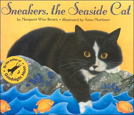 Sneakers, the Seaside Cat - Margaret Wise Brown - Books - HarperCollins Publishers Inc - 9780064436229 - April 26, 2005