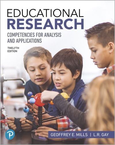 Cover for Geoffrey E. Mills · Educational Research: Competencies for Analysis and Applications (Taschenbuch) (2018)