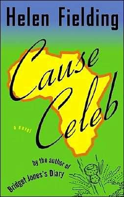 Cause Celeb - Helen Fielding - Books - Penguin Books - 9780142000229 - February 26, 2002