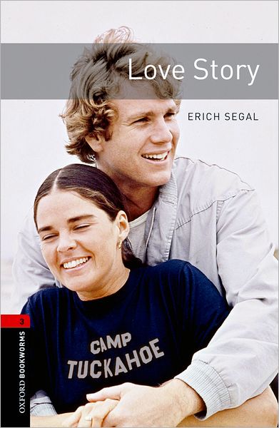 Oxford Bookworms Library: Level 3:: Love Story - Oxford Bookworms ELT - Erich Segal - Bücher - Oxford University Press - 9780194791229 - 8. November 2007