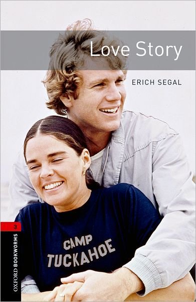 Cover for Erich Segal · Oxford Bookworms Library: Level 3:: Love Story - Oxford Bookworms ELT (Paperback Book) (2007)
