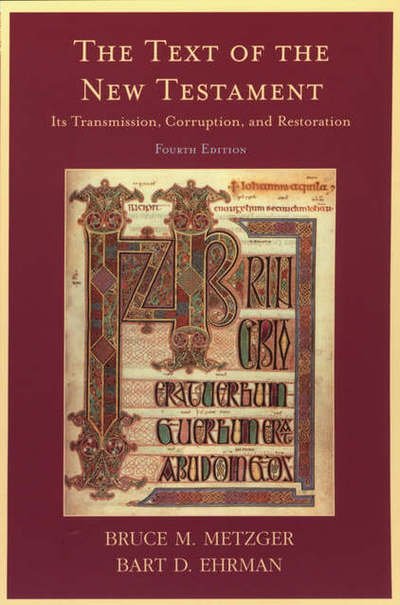 Cover for Bruce M. Metzger · The Text of the New Testament: Its Transmission, Corruption, and Restoration (Paperback Book) [4 Rev edition] (2005)