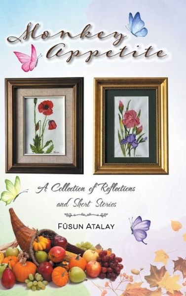 Cover for Füsun Atalay · Monkey Appetite (Hardcover Book) (2019)