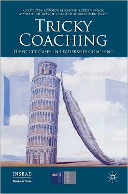 Cover for K et Al Korotov · Tricky Coaching: Difficult Cases in Leadership Coaching - INSEAD Business Press (Hardcover Book) (2011)