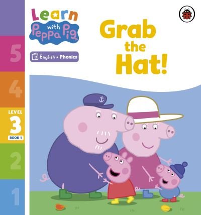 Cover for Peppa Pig · Learn with Peppa Phonics Level 3 Book 1 – Grab the Hat! (Phonics Reader) - Learn with Peppa (Taschenbuch) (2023)