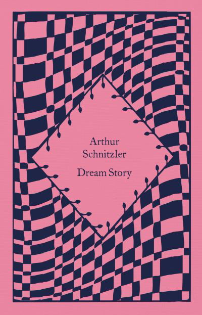 Dream Story - Little Clothbound Classics - Arthur Schnitzler - Böcker - Penguin Books Ltd - 9780241620229 - 23 februari 2023