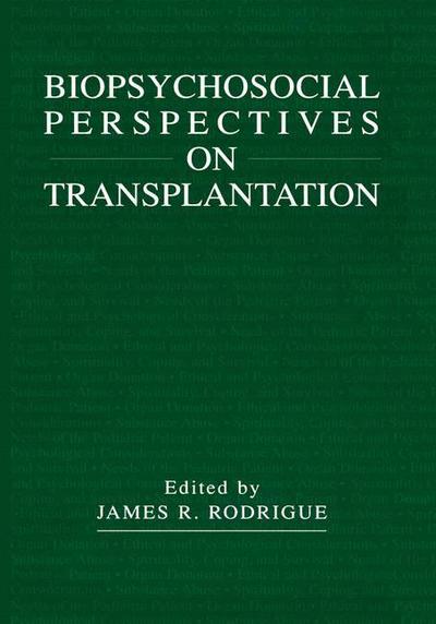 Cover for James R Rodrigue · Biopsychosocial Perspectives on Transplantation (Hardcover Book) [2001 edition] (2001)