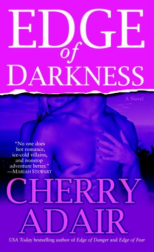 Cover for Cherry Adair · Edge of Darkness (The men of T-flac: the Edge Brothers, Book 10) (Paperback Book) (2006)