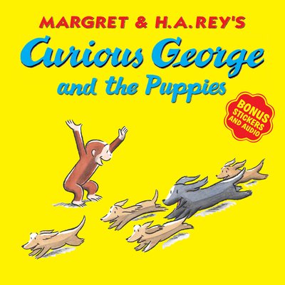 Curious George and the Puppies - Curious George - H. A. Rey - Kirjat - HarperCollins Publishers Inc - 9780358157229 - maanantai 14. lokakuuta 2019