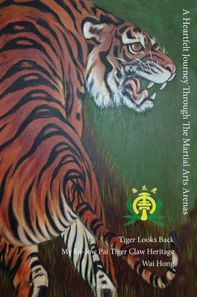 Cover for Wai Hong Ng · Tiger Looks Back (Pocketbok) (2019)
