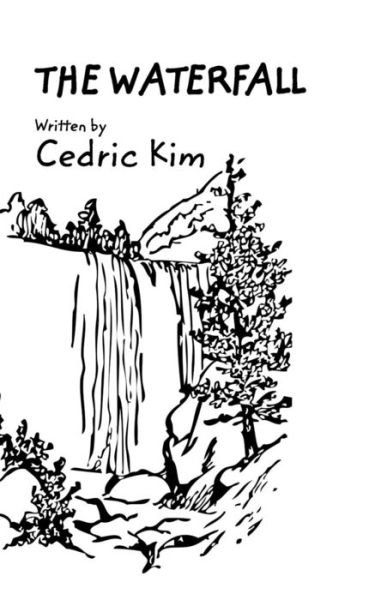 Cover for Cedric Kim · The Waterfall (Paperback Book) (2024)