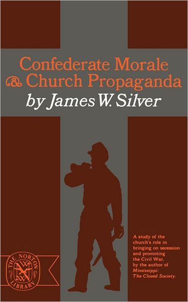 Cover for James W. Silver · Confederate Morale and Church Propaganda (Paperback Book) (2012)