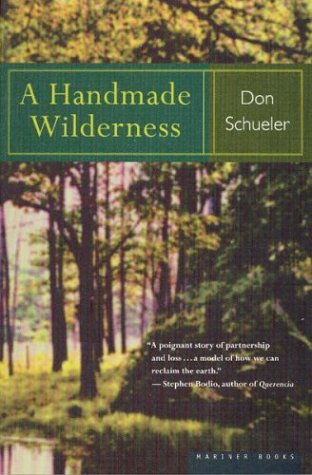 Cover for Donald G. Schueler · A Handmade Wilderness (Paperback Book) [Reprint edition] (1997)