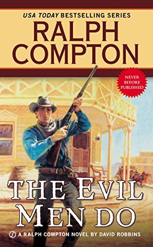 Cover for David Robbins · Ralph Compton the Evil Men Do - A Ralph Compton Western (Paperback Bog) (2015)