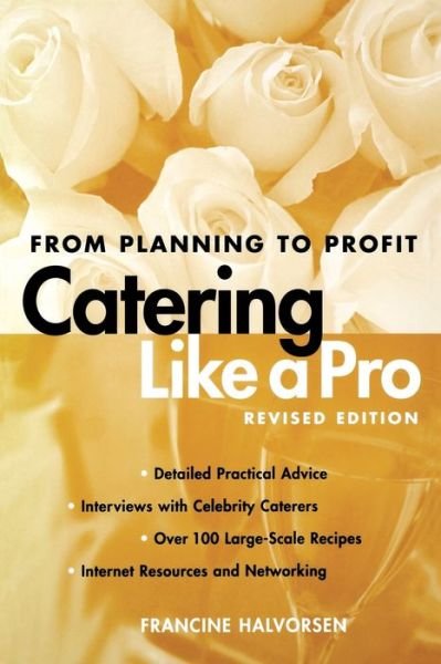Cover for Francine Halvorsen · Catering Like a Pro: from Planning to Profit (Paperback Book) [Rev edition] (2004)
