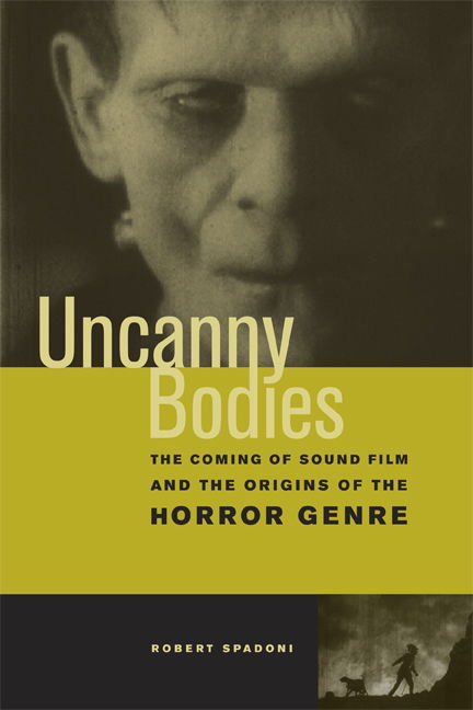 Cover for Robert Spadoni · Uncanny Bodies: The Coming of Sound Film and the Origins of the Horror Genre (Paperback Book) (2007)