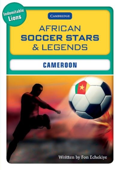 African Soccer Stars and Legends: Cameroon - Fon Echekiye - Bøger - Cambridge University Press - 9780521139229 - 27. januar 2010