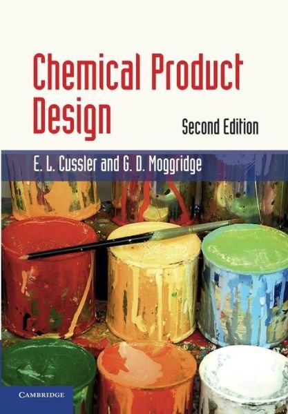Cover for Cussler, E. L. (University of Minnesota) · Chemical Product Design - Cambridge Series in Chemical Engineering (Pocketbok) [2 Revised edition] (2011)