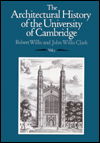 Cover for Robert Willis · The The Architectural History of the University of Cambridge and of the Colleges of Cambridge and Eton 3 Volume Set The Architectural History of the University of Cambridge and of the Colleges of Cambridge and Eton (Hardcover Book) (1988)