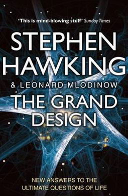 The Grand Design - Leonard Mlodinow - Books - Transworld Publishers Ltd - 9780553819229 - August 18, 2011