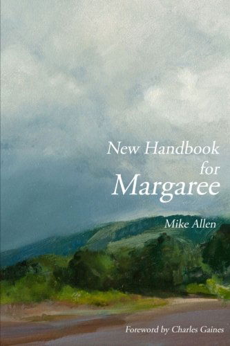 New Handbook for Margaree - Mike Allen - Books - lulu.com - 9780557952229 - December 9, 2010