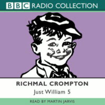 Cover for Richmal Crompton · Just William Volume 5: (BBC Radio Collection) (Audiobook (CD)) [Unabridged edition] (2004)