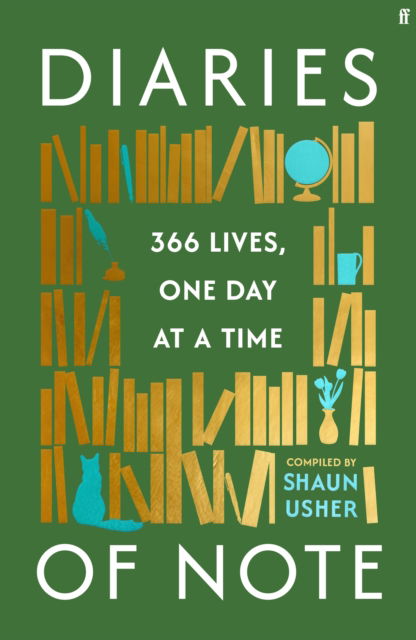 Cover for Shaun Usher · Diaries of Note: 366 Lives, One Day at a Time (Hardcover Book) [Main edition] (2025)