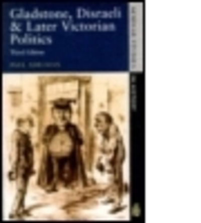 Cover for Paul Adelman · Gladstone, Disraeli and Later Victorian Politics - Seminar Studies (Paperback Book) (1997)