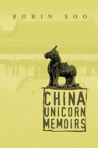 Cover for Yoke Cheong Soo · China Unicorn Memoirs (Paperback Book) (2003)