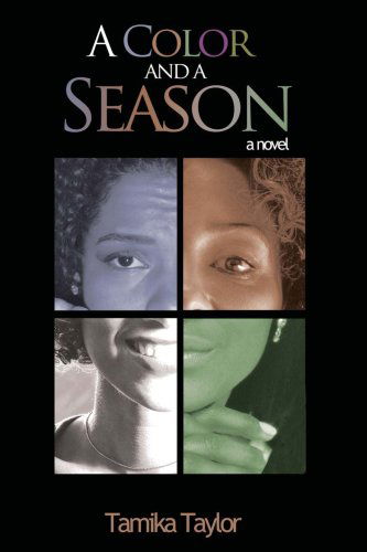 Cover for Tamika Taylor · A Color and a Season: a Novel (Paperback Book) (2008)
