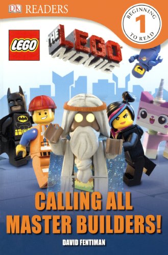 Cover for David Fentiman · The Lego Movie: Calling All Master Builders (Dk Readers: Level 1) (Inbunden Bok) (2013)