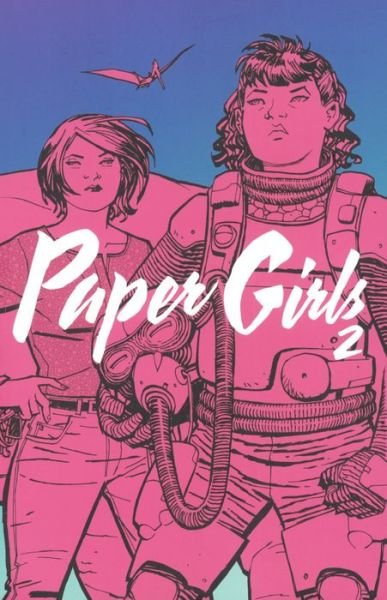 Cover for Brian K. Vaughan · Paper Girls, Volume 2 (Hardcover bog) (2016)