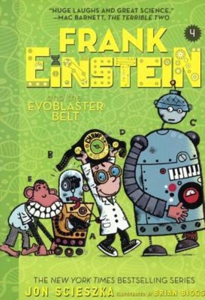 Cover for Jon Scieszka · Frank Einstein And The Evoblaster Belt (Gebundenes Buch) (2017)