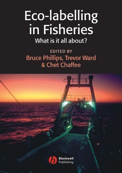 Cover for B Phillips · Eco-labelling in Fisheries: What is it all about? (Taschenbuch) (2003)