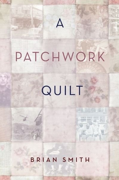 Cover for Brian Smith · A Patchwork Quilt (Paperback Bog) (2019)