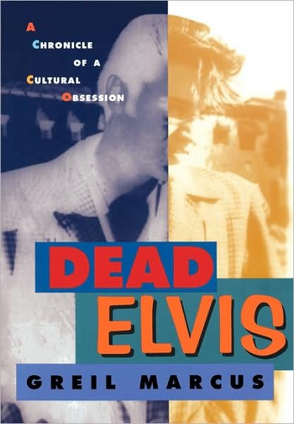 Cover for Greil Marcus · Dead Elvis: A Chronicle of a Cultural Obsession (Paperback Bog) [New edition] (1999)