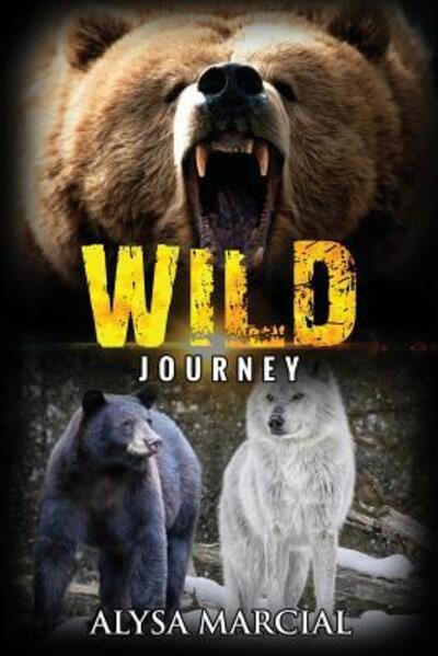 Cover for Alysa Marcial · Wild Journey (Paperback Book) (2018)