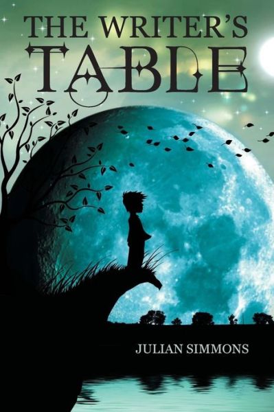 Cover for Julian Simmons · The Writer's Table (Pocketbok) (2015)