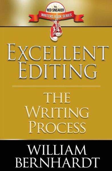 Excellent Editing : The Writing Process - William Bernhardt - Książki - Babylon Books - 9780692703229 - 12 maja 2016