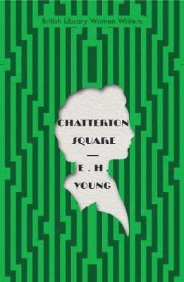Cover for E H Young · Chatterton Square - British Library Women Writers (Pocketbok) (2020)
