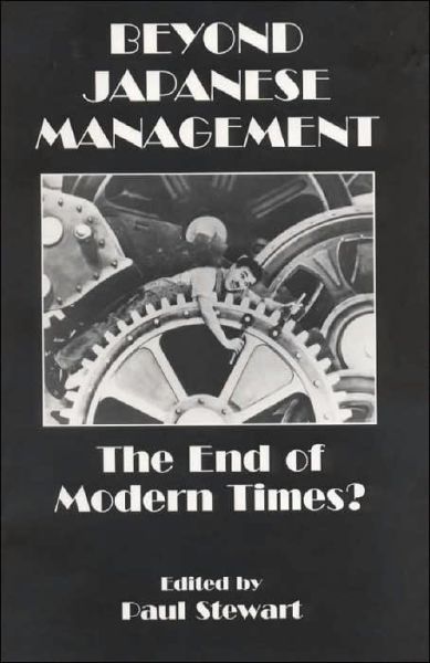 Cover for Paul Stewart · Beyond Japanese Management: The End of Modern Times? (Pocketbok) (2001)