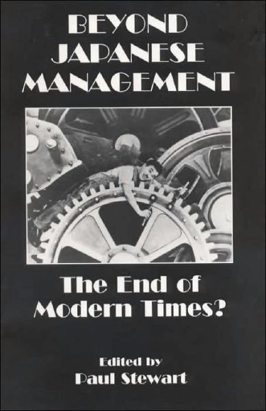 Cover for Paul Stewart · Beyond Japanese Management: The End of Modern Times? (Paperback Bog) (2001)