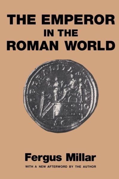 Cover for Fergus Millar · Emperor in the Roman World (Paperback Book) [New edition] (1992)