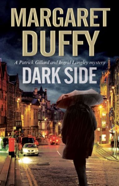 Cover for Margaret Duffy · Dark Side - A Gillard and Langley Mystery (Hardcover Book) [Large type / large print edition] (2016)