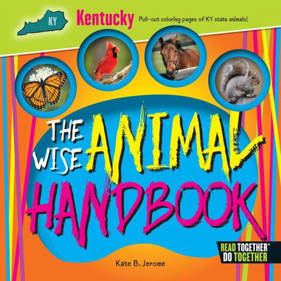 Cover for Kate B. Jerome · Wise Animal Handbook Kentucky, The (Hardcover Book) (2017)