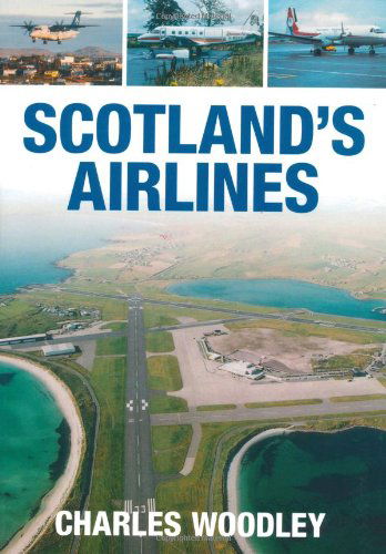 Cover for Charles Woodley · Scotland's Airlines (Paperback Book) (2008)