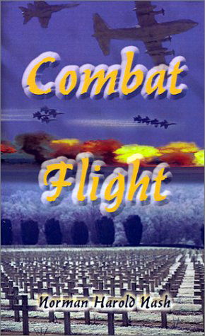 Cover for Norman Harold Nash · Combat Flight (Paperback Book) (2001)