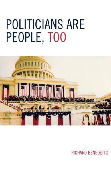 Cover for Richard Benedetto · Politicians Are People, Too (Paperback Book) (2006)