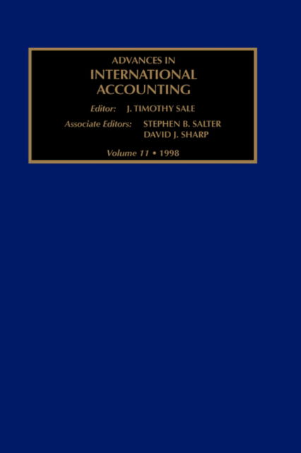 Cover for Salter, S.B. (Department of Accounting and Information Systems, University of Cincinnati, USA) · Advances in International Accounting - Advances in International Accounting (Hardcover Book) (1998)