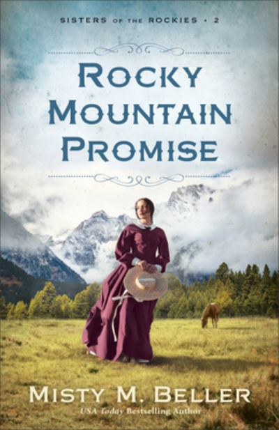 Cover for Misty M. Beller · Rocky Mountain Promise (Buch) (2023)